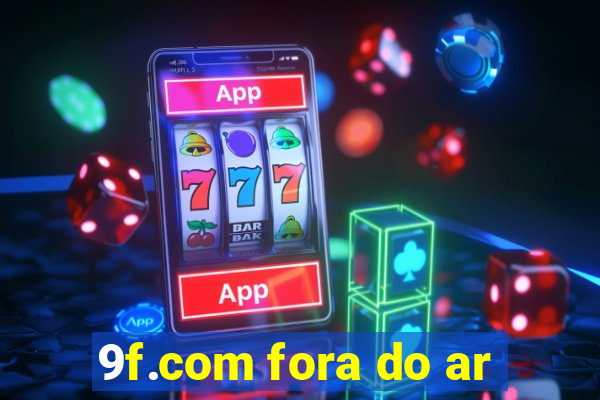 9f.com fora do ar